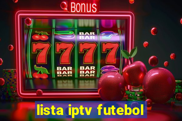 lista iptv futebol